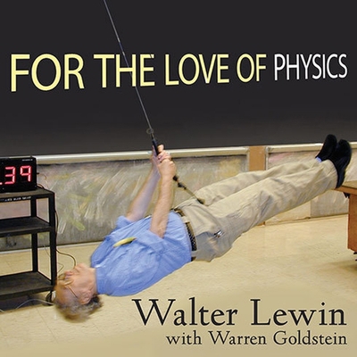 For the Love of Physics: From the End of the Ra... B08XL7YWGY Book Cover