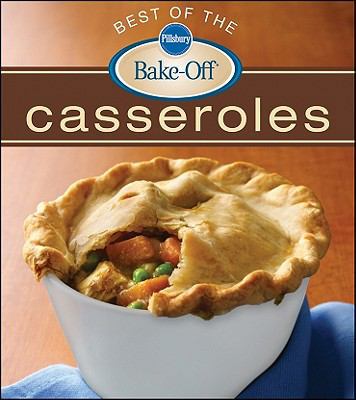 Pillsbury Best of the Bake-Off Casseroles B006776UN6 Book Cover