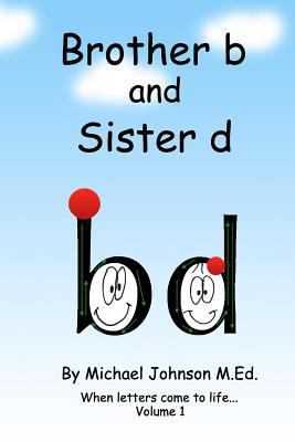 Brother b and Sister d 1533255822 Book Cover