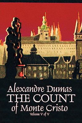 The Count of Monte Cristo, Volume V (of V) by A... 1606643371 Book Cover