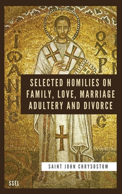 Selected Homilies on Family, Love, Marriage, Ad... [Large Print] B0B27ZD13J Book Cover