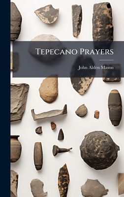 Tepecano Prayers 1024781135 Book Cover