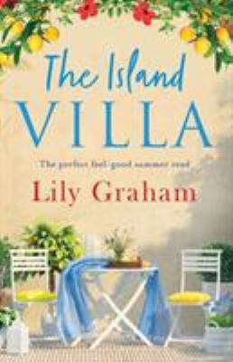 The Island Villa: The perfect feel good summer ... 1786815680 Book Cover