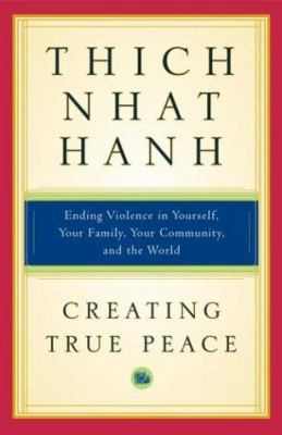 Creating True Peace: Ending Violence in Yoursel... 0743245199 Book Cover