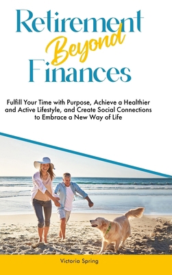 Retirement Beyond Finances B0DP5SQRNG Book Cover