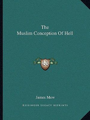 The Muslim Conception Of Hell 1162899107 Book Cover