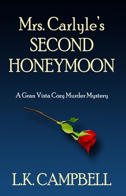 Mrs. Carlyle's Second Honeymoon B096TWBHKY Book Cover
