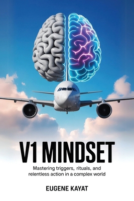 V1 Mindset: Mastering Triggers, Rituals and rel... 1037077083 Book Cover