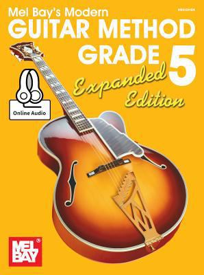 Modern Guitar Method Grade 5, Expanded Edition 0786688637 Book Cover
