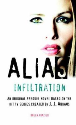 Alias: Infiltration 0553494376 Book Cover