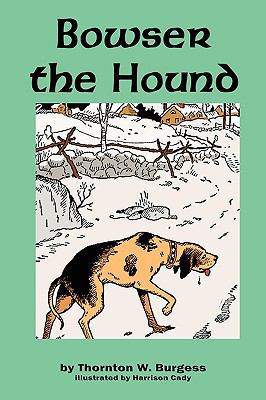Bowser the Hound 1604598999 Book Cover