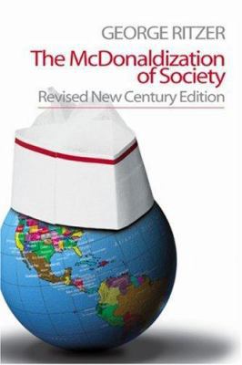 The McDonaldization of Society: Revised New Cen... 0761988122 Book Cover