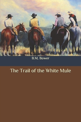 The Trail of the White Mule B08C71F2KK Book Cover
