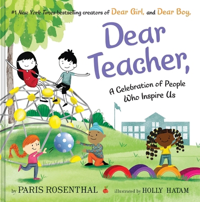 Dear Teacher: A Celebration of People Who Inspi... 0063464012 Book Cover