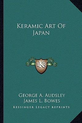 Keramic Art Of Japan 1162954639 Book Cover