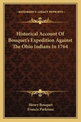 Historical Account Of Bouquet's Expedition Agai... 1162982543 Book Cover