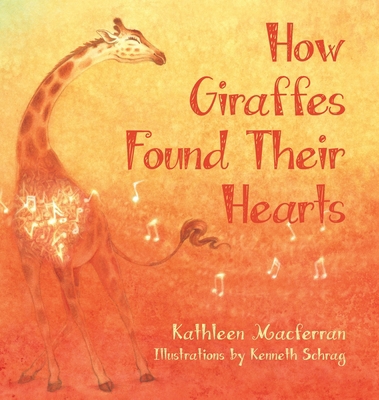 How Giraffes Found Their Hearts 0991174747 Book Cover