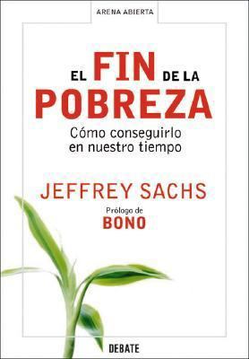 El Fin de La Pobreza (Spanish Edition) [Spanish] 9871117167 Book Cover