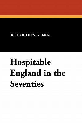 Hospitable England in the Seventies 1434468526 Book Cover