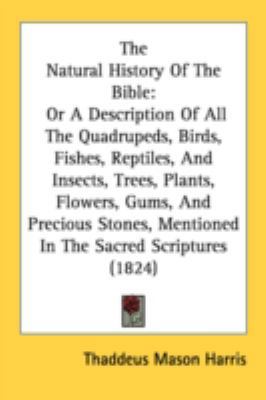 The Natural History Of The Bible: Or A Descript... 0548891370 Book Cover