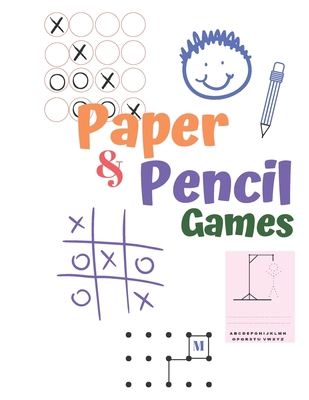 Paper & Pencil Games: Paper & Pencil Games: 2 P... 1710851546 Book Cover