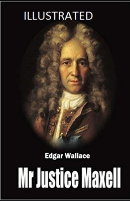 Mr Justice Maxell Illustrated B0948N654R Book Cover