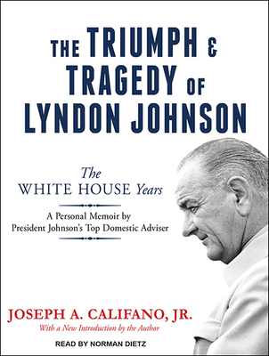 The Triumph and Tragedy of Lyndon Johnson: The ... 1494557525 Book Cover