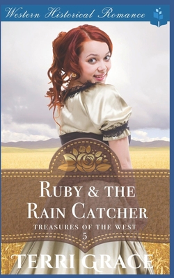 Ruby & the Rain Catcher 1703300742 Book Cover