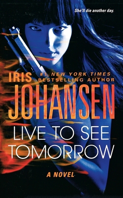 Live to See Tomorrow 1250887232 Book Cover