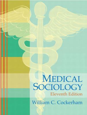 Medical Sociology 0136053106 Book Cover