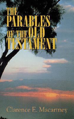 The Parables of the Old Testament 0825432782 Book Cover