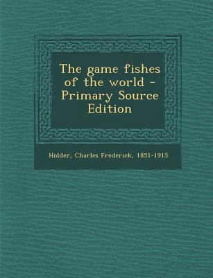 The Game Fishes of the World 1293563919 Book Cover