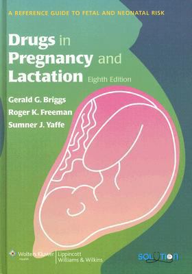 Drugs in Pregnancy and Lactation: A Reference G... B01A96X984 Book Cover