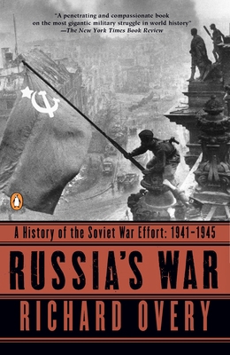 Russia's War: A History of the Soviet Effort: 1... 0140271694 Book Cover