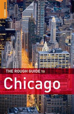 The Rough Guide to Chicago 3 (Rough Guide Trave... 1848360703 Book Cover