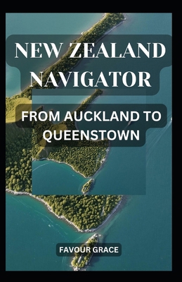 New Zealand Navigator: From Auckland to Queenstown            Book Cover