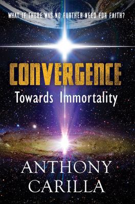 Convergence: Towards Immortality 1787102920 Book Cover