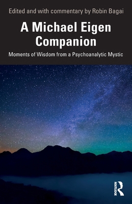 A Michael Eigen Companion: Moments of Wisdom fr... 1032987723 Book Cover