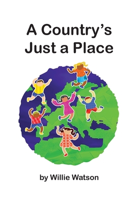A Country's Just a Place B08S2QLGZ2 Book Cover