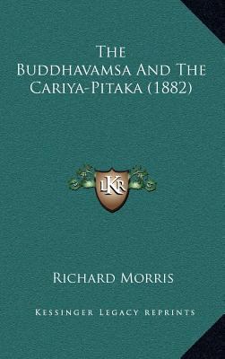 The Buddhavamsa And The Cariya-Pitaka (1882) 1167060539 Book Cover