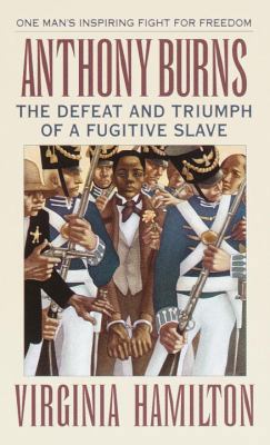 Anthony Burns: The Defeat and Triumph of a Fugi... 0785700242 Book Cover