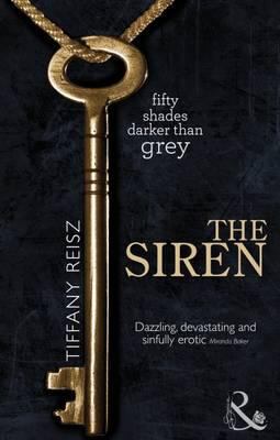 The Siren. Tiffany Reisz 0263904520 Book Cover