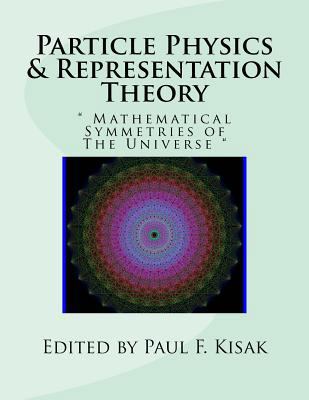 Particle Physics & Representation Theory: " Mat... 1532971400 Book Cover