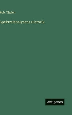 Spektralanalysens Historik [Swedish] 3563173710 Book Cover