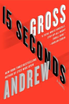 15 Seconds: A Novel B00BJEK7OK Book Cover