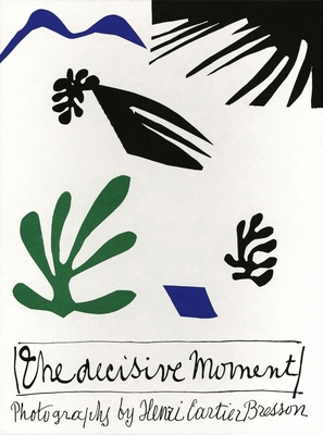 Henri Cartier-Bresson: The Decisive Moment 2959335112 Book Cover