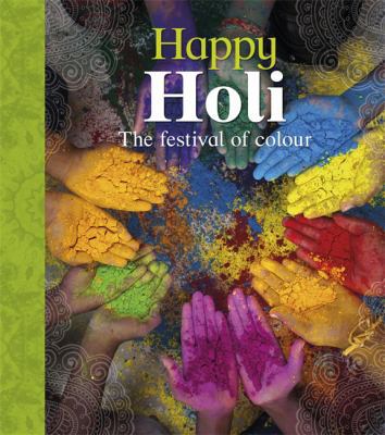 Let's Celebrate: Happy Holi 0750295694 Book Cover