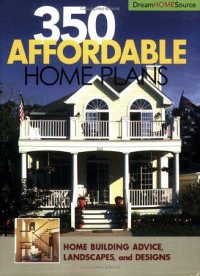 350 Affordable Home Plans: Home Building Advice... 1931131597 Book Cover