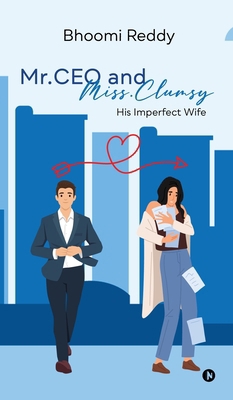 Mr.CEO and Miss.Clumsy: His Imperfect Wife B0F3387LCT Book Cover