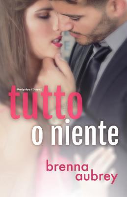 Tutto o niente [Italian] 1940951577 Book Cover